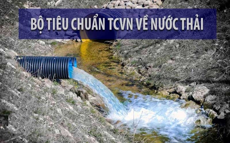  Tổng hợp các tiêu chuẩn TCVN về xử lý nước thải